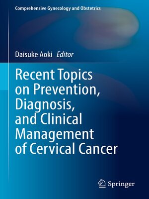 cover image of Recent Topics on Prevention, Diagnosis, and Clinical Management of Cervical Cancer